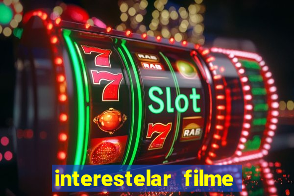 interestelar filme completo dublado telegram interestelar